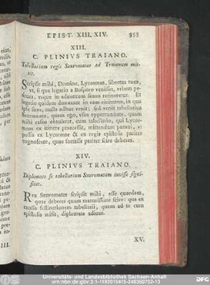 XIII. C. Plinius Traiano. Tabellarium regis Sauromatae ad Traianum mittit.