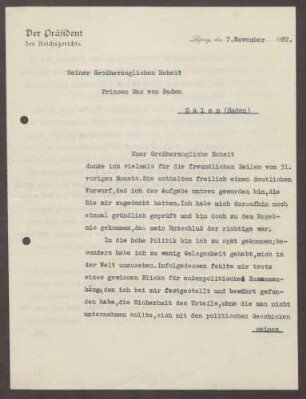 Schreiben von Walter Simons an Prinz Max von Baden; Rechtfertigung für die Entscheidung der vergangenen Monate bzw. die Übernahme des Präsidentenamtes des Reichsgerichts, Einschätzungen zur Außenpolitik
