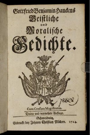 Gottfried Benjamin Hanckens Geistliche und Moralische Gedichte.