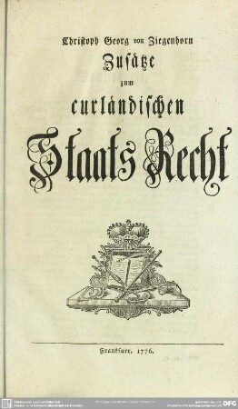 Christoph Georg von Ziegenhorn Zusätze zum curlaendischen Staats Recht