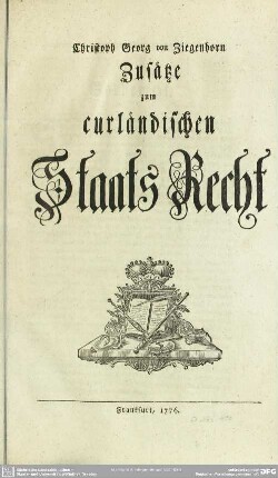 Christoph Georg von Ziegenhorn Zusätze zum curlaendischen Staats Recht