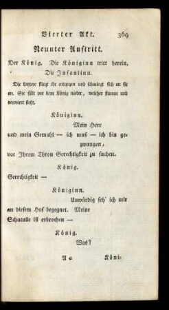 Neunter Auftritt. Der König. Die Königinn tritt herein. Die Infantinn