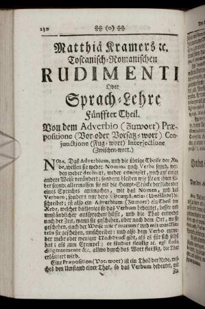 Fünffter Theil. Von dem Adverbio (Zuwort) Præpositione (Vor- oder Vorsatz-wort) Conjunctione (Fug-wort) Interjectione (Zwischen-wort.)