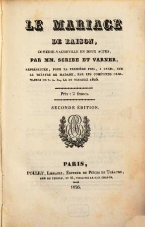 Le mariage de raison : comédie-vaudeville en deux actes