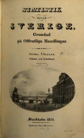 Statistik öfver Sverige : Grundad på offentliga Handlingar
