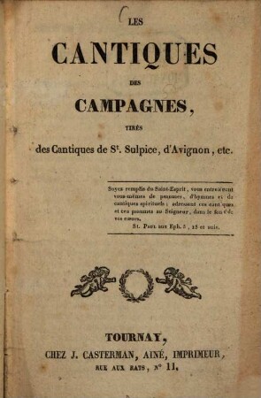 Les Cantiques des campagnes tirés des Cantiques de St. Sulpice, d'Avignon, etc.