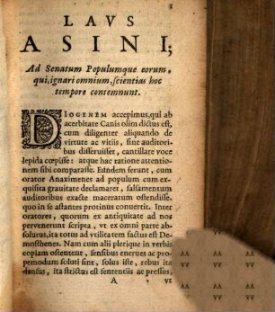 Laus asini : tertia parte auctior, cum aliis festivis opusculis, quorum seriem pagella sequens indicat