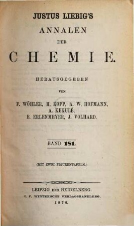 Justus Liebig's Annalen der Chemie. 181, 181. 1876