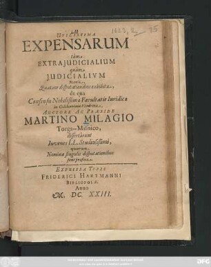 Utilissima Expensarum tam Extraiudicialium quam Iudicialium Materia : Quatuor disputationibus exhibita