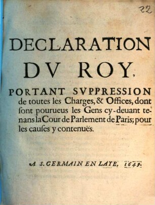 Declaration du Roy, portant suppression de toutes les charges