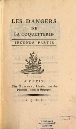 Les Dangers De La Coquetterie, 2