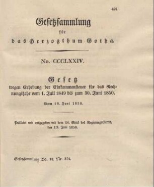 374. Gesetz wegen Erhebung der Einkommensteuer für das Rechnungsjahr vom 1. Juli 1849 bis zum 30. Juni 1850, vom 10. Juni 1850.