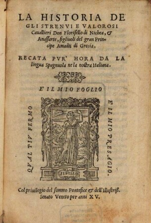 La historia de gli strenui e valorosi cavallieri Don Floriselli di Nichea, & Anassarte, figliuoli del gran Principe Amadis di Grecia