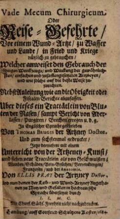 Vade mecum chirurgicum oder Reise-Gefehrte vor einem Wund-Artzt ...