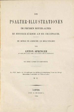 Die Psalter-Illustrationen im frühen Mittelalter : mit besonderer Rücksicht auf den Utrechtpsalter ; ein Beitrag zur Geschichte der Miniaturmalerei