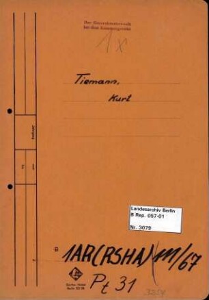 Personenheft Kurt Tiemann (*30.05.1905), Kriminalsekretär