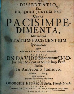 Dissertatio, De Eo, Quod Iustum Est Circa Pacis Impedimenta, Maximè quà Statum Paciscentium spectant