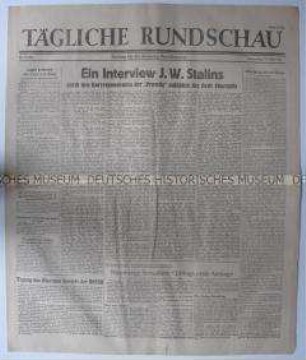 Sowjetische Tageszeitung für die deutsche Bevölkerung "Tägliche Rundschau" u.a. mit dem Wortlaut eines Interviews der "Prawda" mit Stalin und zur ersten Aussage Görings im Nürnberger Prozess