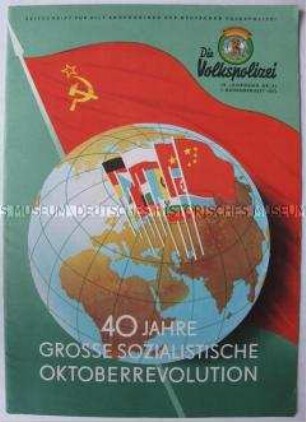 Monatszeitschrift der Deutschen Volkspolizei der DDR zum 40. Jahrestag der Oktoberrevolution