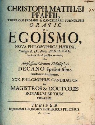 Christoph. Matthaei Pfaffii ... Oratio de egoismo, nova philosophica haeresi