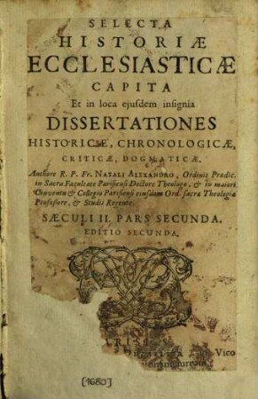 Selecta historiae ecclesiasticae capita : et in loca ejusdem insignia, dissertationes historicae, chronologicae, criticae, dogmaticae, 4. Saeculi II ; Pars 2