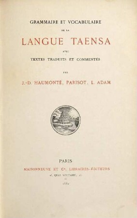 Grammaire et vocabulaire de la langue Taensa avec textes traduits et commentés