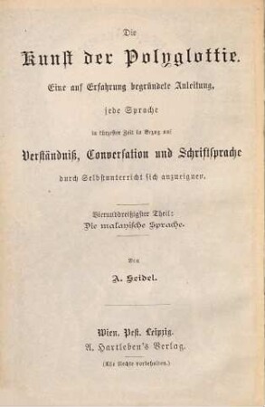 Praktische Grammatik der malayischen Sprache : nebst einem Lesebuche, sowie einem malayisch-deutschen und einem deutsch-malayischen Wörterbuche