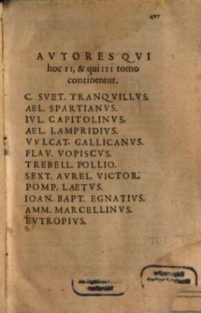 Varii Historiae Romanae Scriptores : partim Graeci, partim Latini, in vnum velut corpus redacti, De rebus gestis ab Vrbe condita, vsque ad imperii Constantinopolin translati tempora. [3], C. Svet. Tranqvillvs. Ael. Spartianvs. Ivl. Capitolinvs. Ael. Lampridivs. Vvlcat. Gallicanvs. Flav. Vopiscvs. Trebell. Pollio ...