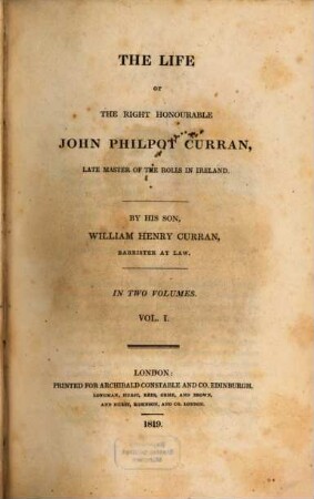 The life of the Right Honourable John Philpot Curran, late master of the rolls in Ireland : in two volumes. 1