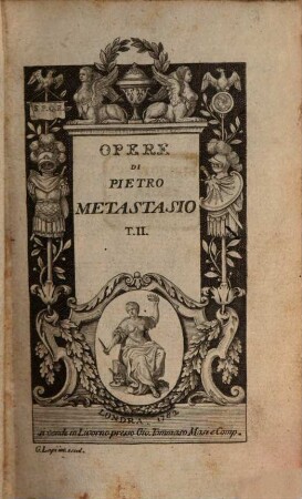 Opere del Abate Pietro Metastasio, 2