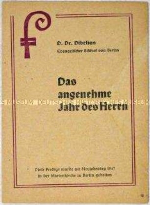 Predigt des evangelischen Bischofs Otto Dibelius am Neujahrstag 1947