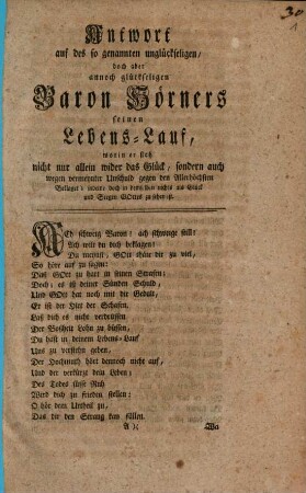 Antwort auf des so genannten unglückseligen, doch aber annoch glückseligen Baron Hörners seinen Lebens-Lauf, ... : worin er sich nicht nur allein wider das Glück, sondern auch wegen vermeynter Unschuld gegen den Allerhöchsten Beklager; indeme doch in demselben nichts als Glück und Seegen Gottes zu sehen ist