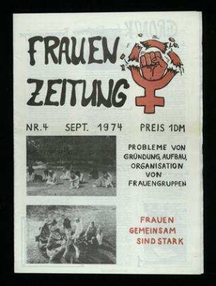 Frauenzeitung : Frauen gemeinsam sind stark ; Probleme bei Gründung, Aufbau, Organisation von Frauengruppen (1974)4