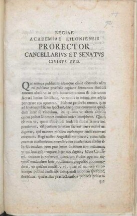 Regiae Academiae Kiloniensis Prorector Cancellarivs Et Senatvs Civibvs Svis : [P. P. Kiliae. Sub Sigillo Academiae maiori, die Imo Octobris MDCCLXXXV. ]