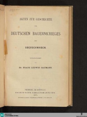 Akten zur Geschichte des deutschen Bauernkrieges aus Oberschwaben
