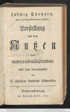 Ludwig Cornaro, eines ehemaligen Edelmanns zu Padua, Vorstellung von dem Nutzen eines nüchtern und mäßigen Lebens