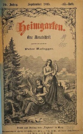 Heimgarten : eine Monatsschrift. 19. 1895