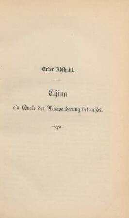 Erster Abschnitt. China als Quelle der Auswanderung betrachtet