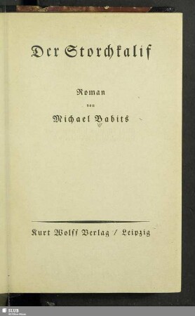 Der Storchkalif : Roman