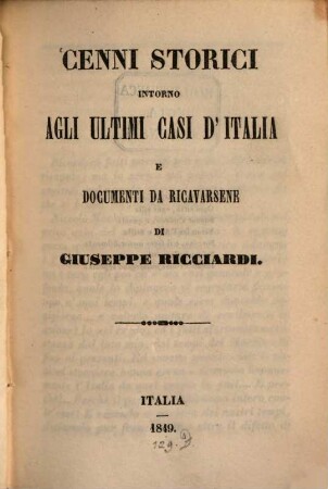 Cenni storici intorno agli ultimi casi d'Italia e documenti da ricavarsene