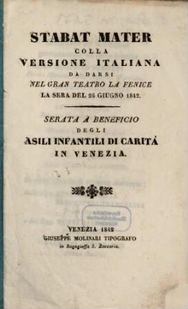 Stabat mater : colla versione italiana da darsi nel Gran Teatro La Fenice la sera del 26 giugno 1842