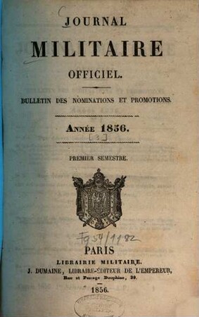Journal militaire officiel. Bulletin des nominations et promotions. 1856,[3], Sem. 1