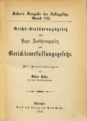 Reichs-Einführungsgesetz und Bayer. Ausführungsgesetz zum Gerichtsverfassungsgesetze : mit Anmerkungen