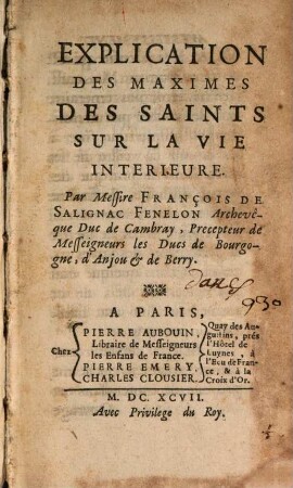 Explication des Maximes des Saints sur la vie interieure