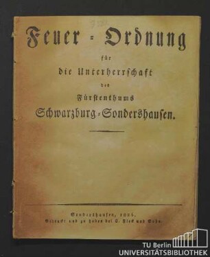 Feuer-Ordnung für die Unterherrschaft des Fürstenthums Schwarzburg-Sondershausen