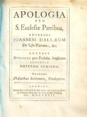 Apologia pro S. ecclesiae patribus adversus Ioannem Dallaeum de usu patrum ...