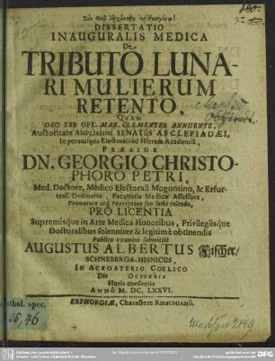 Dissertatio inauguralis medica de tributo lunari mulierum retento