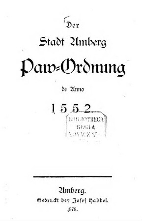 Der Stadt Amberg Paw-Ordnung de Anno 1552