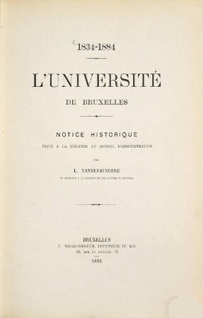 L' Université de Bruxelles : 1834 - 1884 ; notice historique