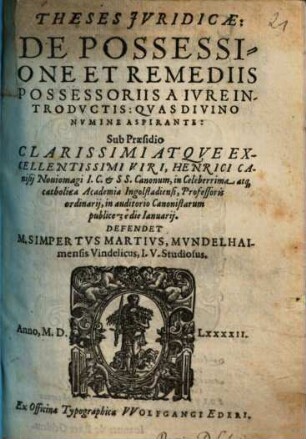 Theses Jvridicae, De Possessione Et Remediis Possessoriis A Ivre Introdvctis
